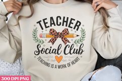 Teacher social club teaching is work of heart PNG, 100 Days Product Image 1