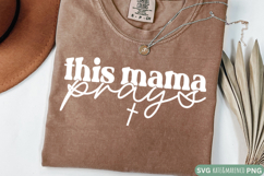 This Mama Prays SVG | Christian SVG | Religious SVG PNG Product Image 1