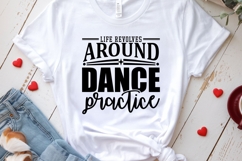 Life Revolves Around Dance Practice SVG | Dance Quote Svg Product Image 3