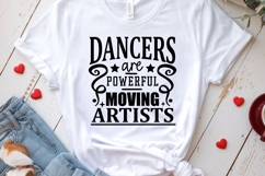 Dancers Are Powerful SVG | Inspirational Dance Quote Shirt Product Image 3