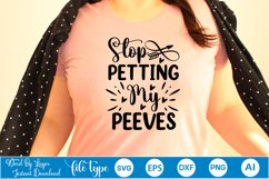 Stop Petting My Peeves SVG Cut File Product Image 4