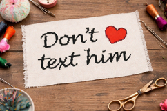 Cross stitch pattern don’t text him quote heart embroidery Product Image 7
