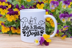 Life Is Better With My Dogs Svg, Dog Mom Svg, Dog Lover Svg. Product Image 8