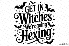 Get in Witches Svg | Halloween Svg | Svg Cut Files Product Image 1