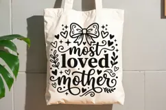 Most Loved Mother Svg, Mom Appreciation Svg, Motherhood Svg. Product Image 8