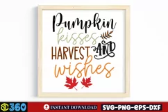 Pumpkin kisses and harvest wishes SVG, Fall Quotes SVG Product Image 3