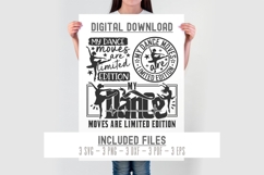 My dance moves are limited edition svg | dancing svg png dxf Product Image 2