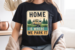 Home Is Where We Park It PNG, Vintage Camper Sublimation Product Image 7