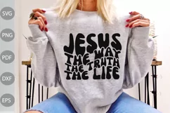Christian Quote SVG/ Jesus- The Way - The Truth - The Life Product Image 1