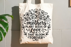Mothers Plant The Seeds Of Love Svg, Wildflowers mom Svg. Product Image 8