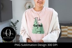 I like them real thick and sprucey sublimation file|PNG Product Image 4