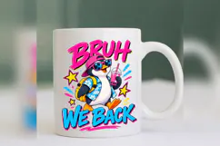 Bruh We Back Penguin PNG, Funny Back to School Mug Design, Product Image 5