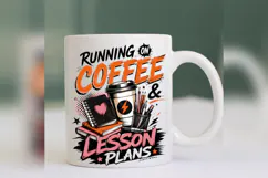 Running on Coffee Lesson Plans PNG, Teacher Coffee Shirt Des Product Image 4