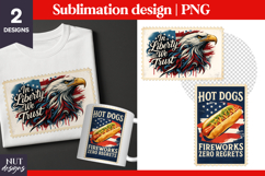 Patriotic quote, 4th of July sublimation Eagle Hot Dog print Product Image 1