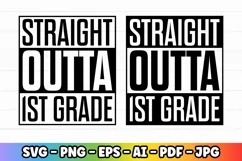Straight Outta 1st Grade | Pre-k Preschool Kindergarten Product Image 1