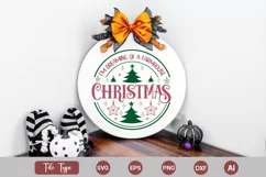 I'm Dreaming Of A Farmhouse Christmas Round Sign SVG Cut Product Image 3