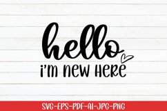 Hello I&#039;m new here | Babylife | Funny Baby Saying SVG Product Image 1