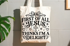 First of All Jesus Thinks I'm A Delight SVG, Christian Svg. Product Image 8