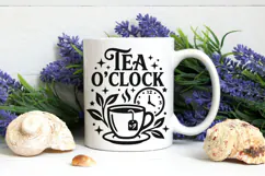 Tea O' Clock Svg, Tea Lover Svg, Tea Time Svg, Tea Cup Svg. Product Image 8