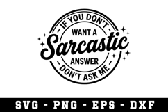 Want a Sarcastic Answer Svg |Sarcastic SVG Cut files |Cricut Product Image 1