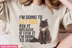 I&#039;M Going To Let God PNG, Funny animal Jokes Sublimati Product Image 1