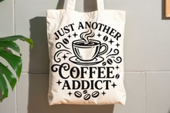 Just Another Coffee Addict Svg, Coffee Lover Svg. Product Image 8