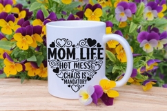 Mom Life Hot Mess Chaos Is Mandatory Svg, Sarcastic Mom Svg. Product Image 8