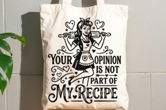 Your Opinion Is Not Part Of My Recipe Svg, Funny Kitchen Svg Product Image 8
