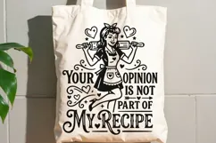 Your Opinion Is Not Part Of My Recipe Svg, Funny Kitchen Svg Product Image 8