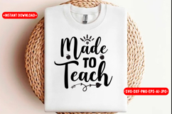Made To Teach Back to school SVG Design, SVG Product Image 1