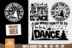 Oh What Fun It Is To Dance svg cut file | Christmas Dance Qu Product Image 1