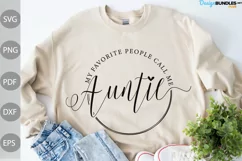 My Favorite People Call Me Auntie Shirt/ Mother's Day SVG Product Image 1
