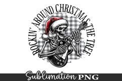 Rockin&#039; Around Christmas - Skeleton Sublimation PNG Design Product Image 1