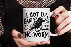 I Got Up Early And There Was No Worm Svg, Funny Crow Svg. Product Image 8