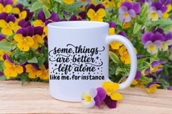 Some Things Are Better Left Alone Svg, Funny Introvert Svg. Product Image 8
