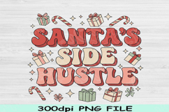 Santa&#039;s Side Hustle PNG, Funny Christmas Sublimation Design Product Image 2