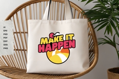 Make It Happen - SVG T-Shirt Design Product Image 7
