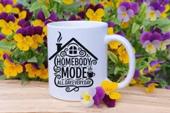 Homebody Mode Svg, Cozy Introvert Svg, Funny Mom Life Svg. Product Image 8