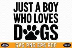 Just a boy who loves Dogs SVG | Quotes | SVG Cut files Product Image 1