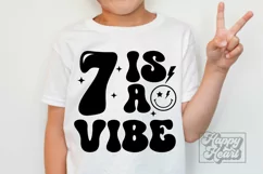 7 Is A Vibe SVG - 7th Birthday Retro - Seven Birthday Boy PN Product Image 1
