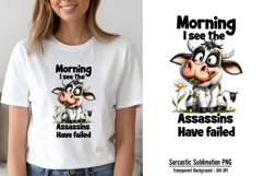 Funny Animal Quotes Sublimation, Morning i see the assassins Product Image 1