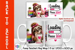 Funny Sloth Teacher Mug Wrap PNG, Back to School PNG Product Image 1