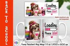 Funny Sloth Teacher Mug Wrap PNG, Back to School PNG Product Image 1