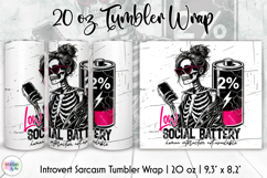 Sarcastic Skeleton Tumbler Wrap, Social Battery Low Design Product Image 1