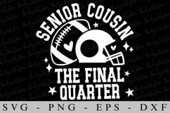 Senior Cousin The Final quarter SVG | SVG Cut files | Cricut Product Image 2
