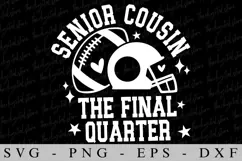Senior Cousin The Final quarter SVG | SVG Cut files | Cricut Product Image 2