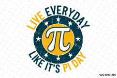 Live everyday like it's Pi day SVG Design | Quotes | SVG Product Image 1