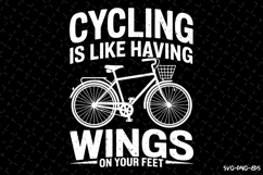 Cycling is like having wings on your feet SVG | Rider Svg Product Image 1