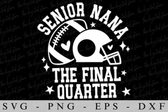 Senior Nana The Final QuaterSVG | SVG Cut files | Cricut Product Image 2