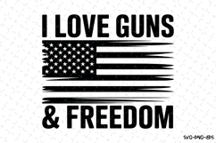 I love Guns &amp; Freedom svg | 4th of july Svg | Svg Cut Files Product Image 1